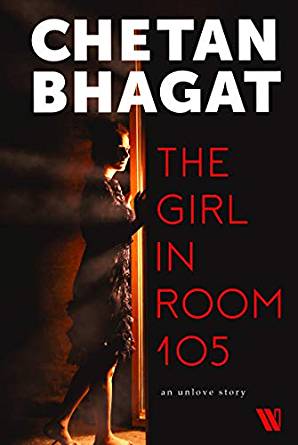 Chetan Bhagat’s “The Girl In Room 105” Honest Book Review